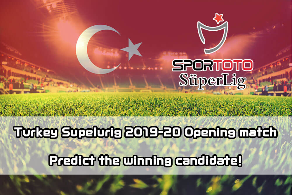 10bet Football Turkey Supelurig 2019 20 Opening Match
